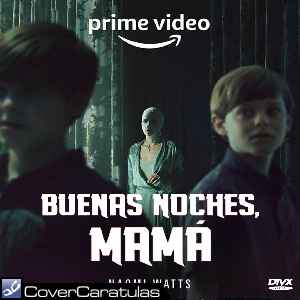 Buenas Noches Mama · CARÁTULA DIVX Trasera · Goodnight Mommy (2022) Buenas Noches Mama · CARÁTULA DIVX Trasera · Goodnight Mommy (2022)