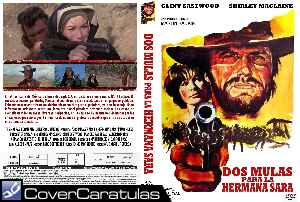Dos Mulas Y Una Mujer Carátula Dvd Two Mules For Sister Sara 1970