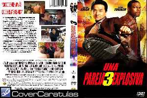 Una Pareja Explosiva 3 - Custom - V2 · CARÁTULA DVD · Rush Hour 3 (2007) Una Pareja Explosiva 3 - Custom - V2 · CARÁTULA DVD · Rush Hour 3 (2007)