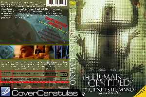 The Human Centipede El Ciempies Humano Custom Caratula Dvd The Human Centipede First Sequence 2009