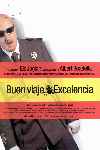 Buen viaje Excelencia