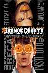 Orange County - Colgado, Pringado y sin Carrera