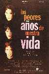 Los Peores Años de Nuestra Vida