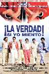 ¡La Verdad si yo Miento!