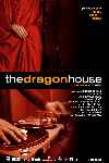 The Dragon House