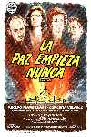 mini cartel La paz empieza nunca