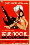 ¡Qué noche... muchachos!