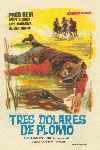 Tres dólares de plomo