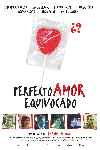 Perfecto amor equivocado