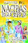 Nacidas para sufrir
