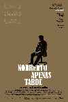 Norberto Apenas Tarde