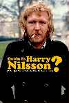 Quién es Harry Nilsson? (¿Y por qué todo el mundo está hablando de él?)