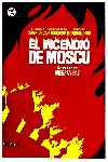 Guerra y paz - Parte IV - El incendio de Moscú