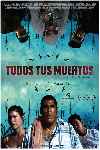 Todos tus muertos