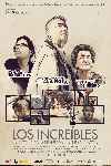 Los increíbles (Ala rota, La dama de hierro y La mujer radiactiva)