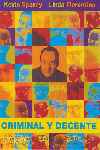 Criminal y decente