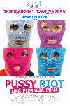 Pussy Riot: Una plegaria punk
