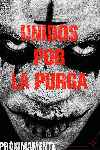 Anarchy: La noche de las bestias (The Purge 2)