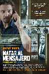 Matar al mensajero