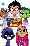 Teen Titans Go! La película