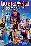 Monster High Scaris: Un viaje monstruosamente fashion