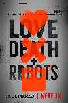 Love, Death + Robots (Serie de TV)