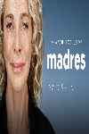 Madres: Amor y vida (Serie de TV)