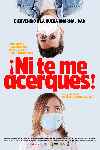 ¡Ni te me acerques!