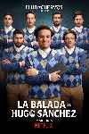 La balada de Hugo Sánchez (Serie de TV)