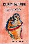 El rey de todo el mundo