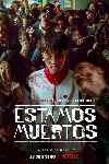 mini cartel Estamos muertos (Serie de TV)