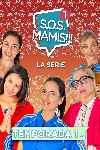 S.O.S. Mamis: La serie (Serie de TV)