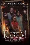 Karem, la posesión