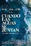 Cuando las aguas se juntan