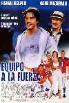 Equipo a la fuerza