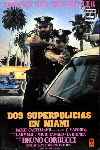 Dos superpolicías en Miami