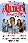 ¿Quién dice que es fácil?