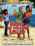 carátula carteles de Papa Se Volvio Loco
