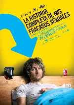 carátula carteles de La Historia Completa De Mis Fracasos Sexuales