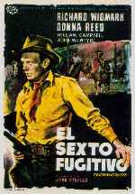 carátula carteles de El Sexto Fugitivo
