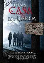carátula carteles de La Ultima Casa A La Izquierda - 2009
