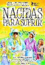 carátula carteles de Nacidas Para Sufrir