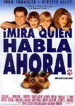 carátula carteles de Mira Quien Habla Ahora