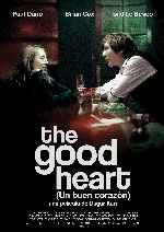 carátula carteles de The Good Heart - Un Buen Corazon