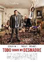 carátula carteles de Todo Sobre Mi Desmadre