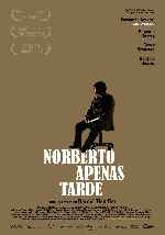 carátula carteles de Norberto Apenas Tarde