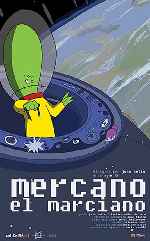 carátula carteles de Mercano El Marciano
