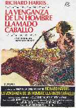 carátula carteles de La Venganza De Un Hombre Llamado Caballo