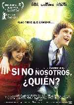 carátula carteles de Si No Nosotros Quien
