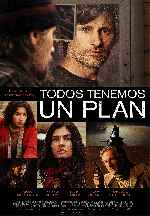 carátula carteles de Todos Tenemos Un Plan